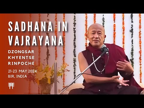Sadhana in Vajrayana, Bir, India, 21-23 May, 2024 - Part 1