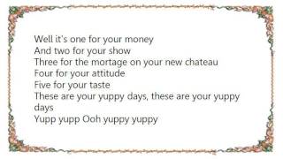 John Schumann - Yuppy Days Lyrics