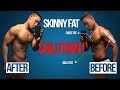 I'm SKINNY FAT, fixing My Stubborn fat Problem... (SHOCKING SCIENCE BASED SOLUTION)