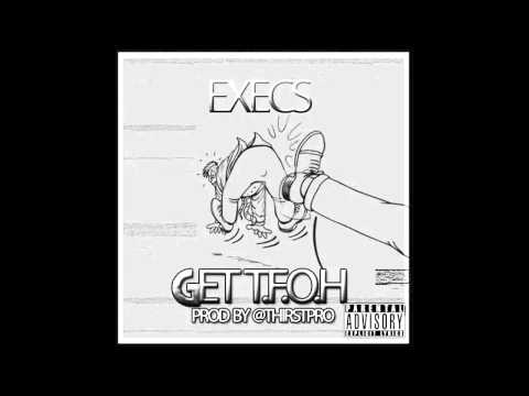 Executive Coop “The Execs”  - Get The ….. Outta Here !