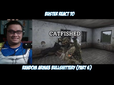 Buster Reaction to Random Arma Bullshittery (part 6)