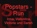 Popstars Run Irma Valentina Victoria Und Sarah