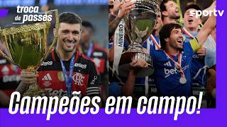 FLAMENGO E CRUZEIRO SE ENFRENTAM EM CONFRONTO DE CAMPEÕES ESTADUAIS | TROCA DE PASSES | sportv
