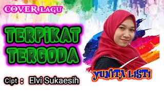 Download lagu TERPIKAT TERGODA - Elvy Sukaesih Cover Yunita Listi MDC With Barry Yonk mp3 Download lagu TERPIKAT TERGODA - Elvy Sukaesih Cover Yunita Listi MDC With Barry Yonk mp3