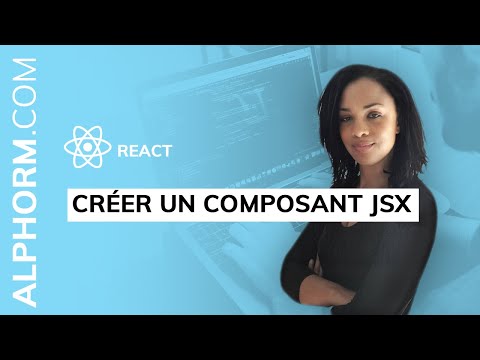 Comment créer un composant JSX sous React Vidéo Tuto