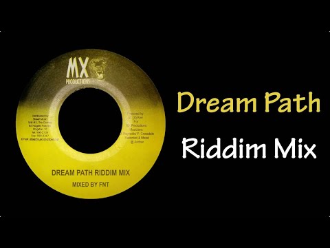 Dream Path Riddim Mix (2005)