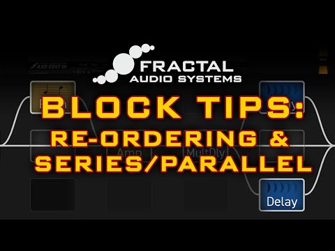 Block Tips: Re-Ordering & Series/Parallel