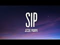 Jessie Murph Sip Lyrics