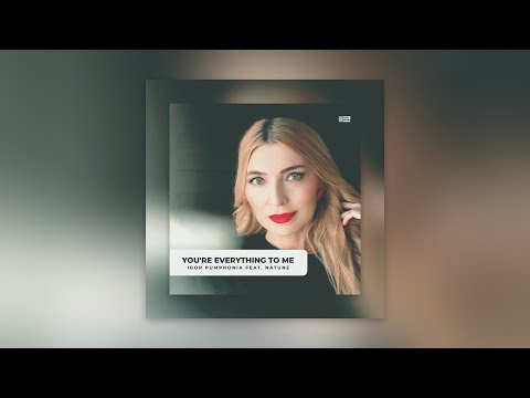 Igor Pumphonia feat. Natune - You're Everything — премьера 22.11.2025 (Chillout / Downtempo, Lounge)