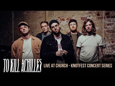 Knotfest Concert Series: To Kill Achilles - Live at Church