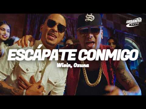 Wisin - Escápate Conmigo ft. Ozuna (Letra / Lyrics)