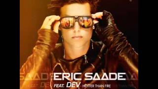 Eric Saade - Hotter than fire ft Dev