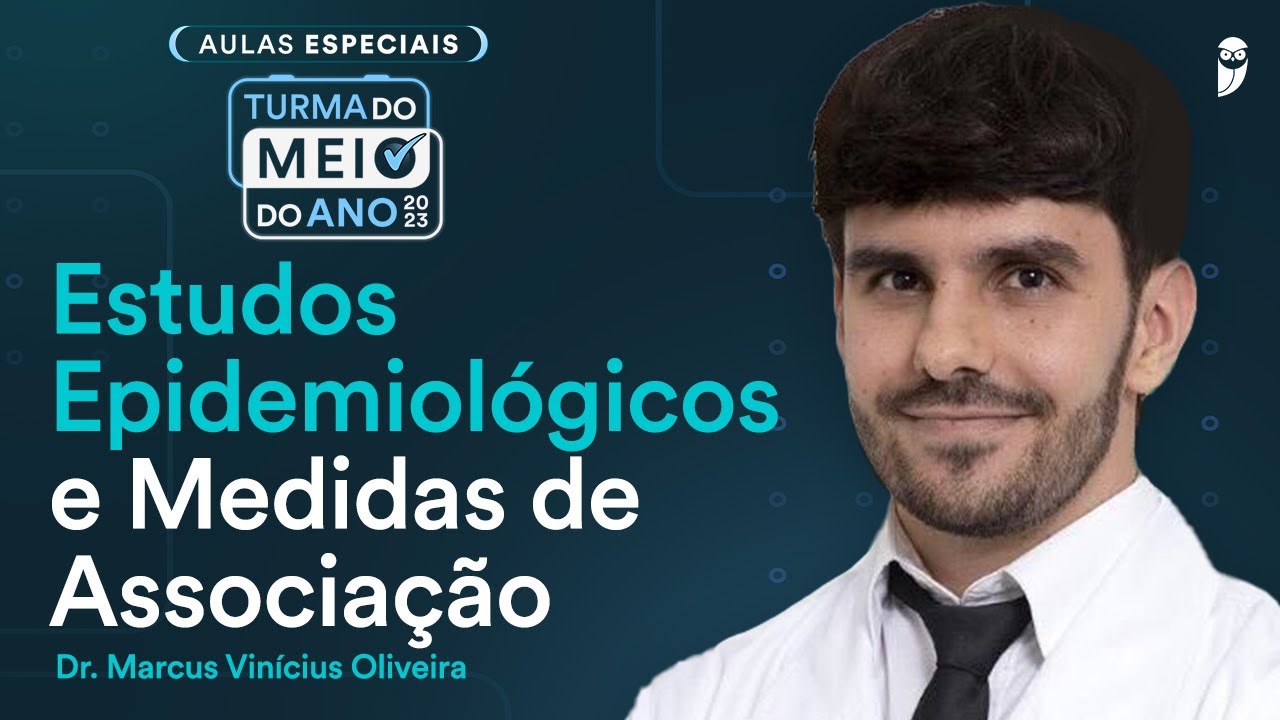 Revisando com Questões - Estudos Epidemiológicos e Medidas de Associação