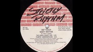 Def Touch - Nasty Rhythm (the hard & nasty mix) Strictly Rhythm records 1991
