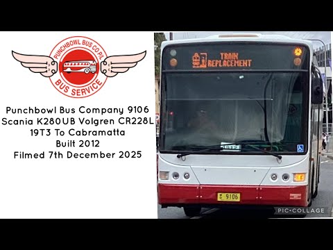 Punchbowl Bus Company (9106) Scania K280UB Volgren CR228L 19T3 To Cabramatta 