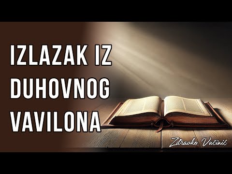 Izlazak iz duhovnog Vavilona, Zdravko Vučinić