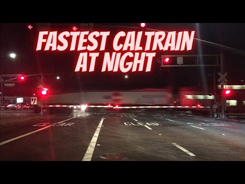 Fastest Caltrain At Night!