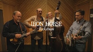 Rocketman // Iron Horse