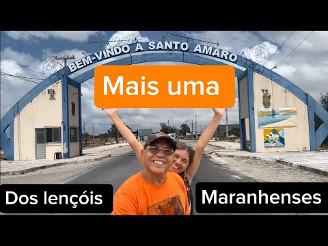 SANTO AMARO a melhor entrada dos LENÇÓIS MARANHENSES 