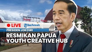 LIVE: Presiden Jokowi Hadiri dan Resmikan Papua Youth Creative Hub, Selasa, 21 Maret 2023