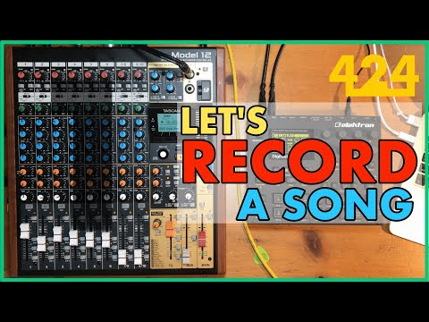 TASCAM MODEL 12 RECORDING: Multitrack Recording a Song (Pt. 1) | 424recording.com