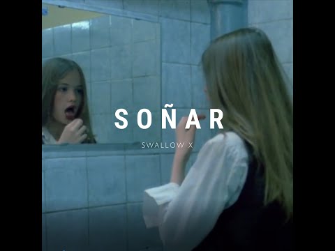 Swallow X - Soñar (Music Video)