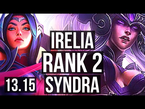 IRELIA vs SYNDRA (MID) | Rank 2, Rank 1 Irelia, 11/2/10, Godlike | TR Challenger | 13.15
