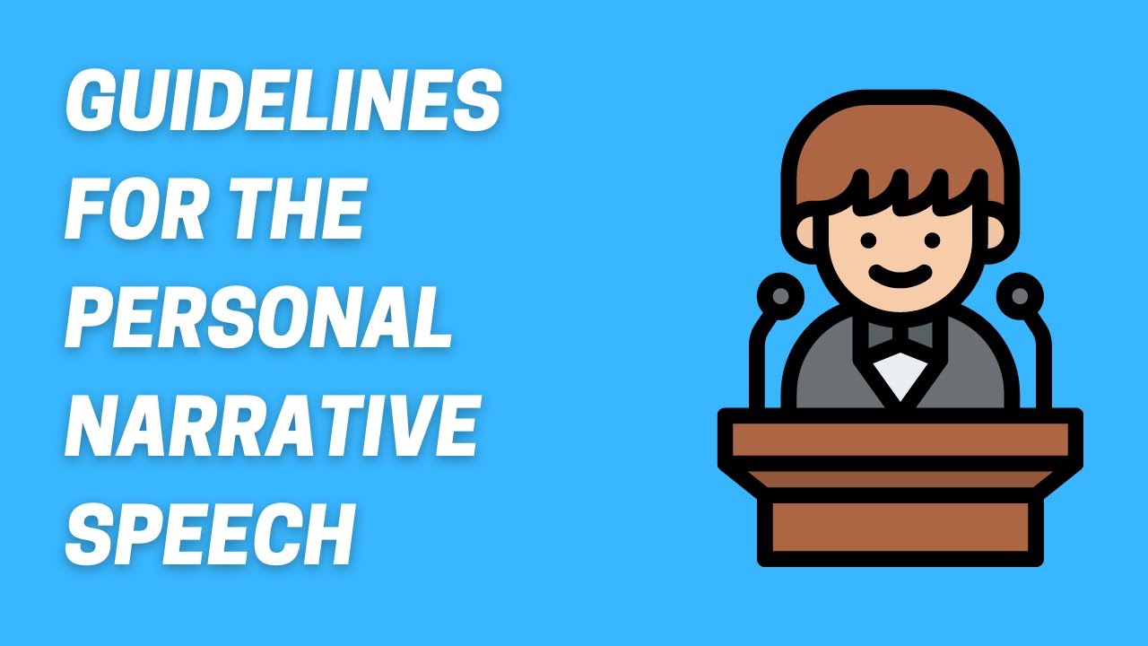 Guidelines for Personal Narrative Speech