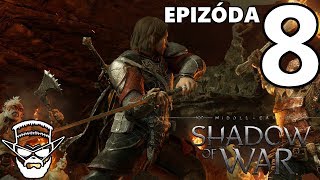 NOVÝ OVERLORD ! - Middle Earth : Shadow of War / 1080p 60fps / Cz/Sk Lets Play / # 8