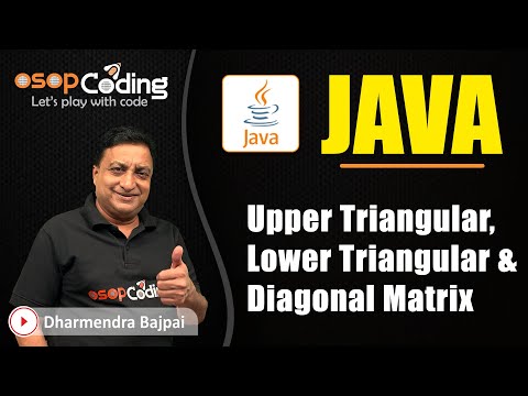 Program Diagonal Matrix In Java Upper Lower Triangular Java For Beginners Java Lec69