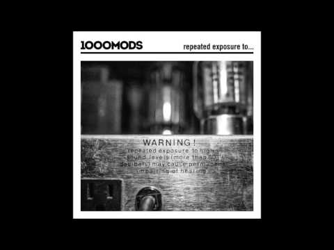 1000mods - Loose - Official Audio Release