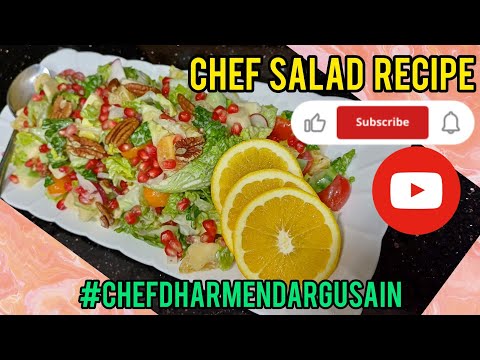 Chef salad recipe, how to make chef salad, salad recipe, chef dharmendar Gusain