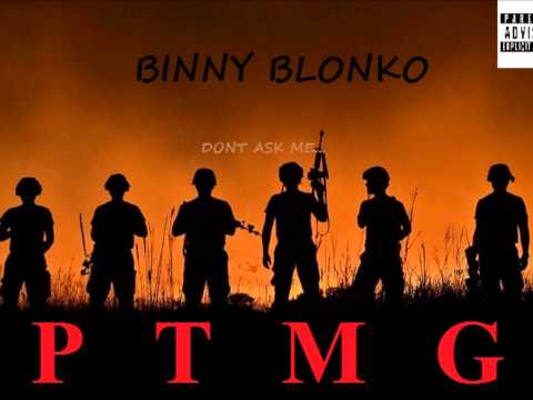 Binny Blonko -Don't Ask Me...