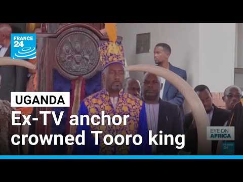 Ex-TV anchor crowned as king in Uganda after succession fight