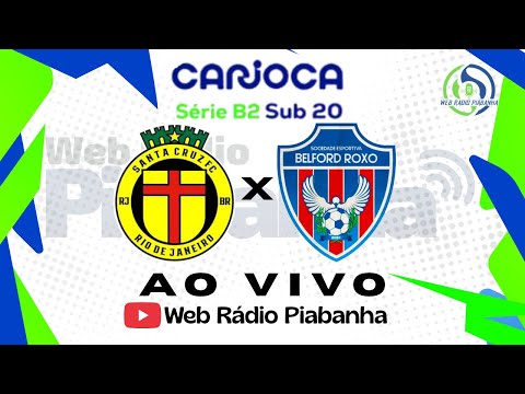 SANTA CRUZ X BELFORD ROXO - AO VIVO E COM IMAGENS DE SANTA CRUZ - CARIOCA SÉRIE B2 SUB 20 - 21/05/26