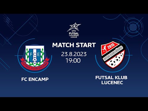 FC ENCAMP (AND) vs FUTSAL KLUB LUČENEC (SVK) - LIVE 23.8.2023 - UEFA FUTSAL CHAMPIONS LEAGUE