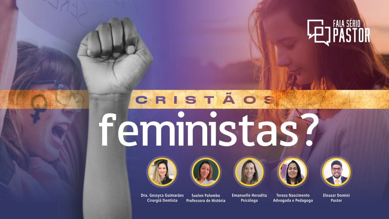 Fala sério, pastor: Cristãos feministas?