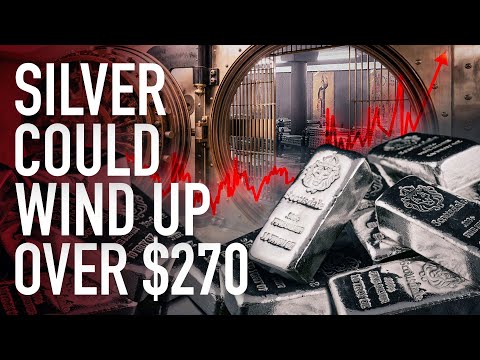 Silver Could Wind Up Over $270 – Physical Demand Will Completely Overwhelm Supply