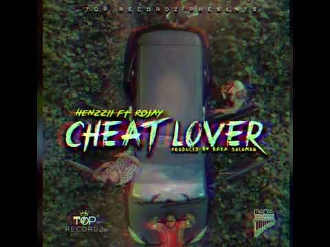 HENZZII FT ROJAY - CHEAT LOV3R 🎶 2022 🇸🇧🔥