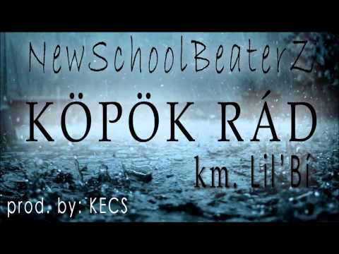 NEWSCHOOLBEATERZ - KÖPÖK RÁD FT. LIL'BÍ (PROD. BY KECS)