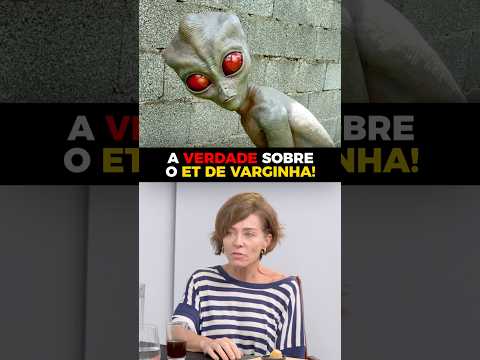 A VERDADE SOBRE O ET DE VARGINHA! 😨