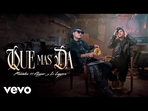 Melodico, Penyair, La Loquera - Que Mas Da (Video Oficial)