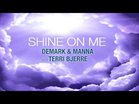 Shine On Me (Brown Sneakers Remix) Demark & Manna with Terri Bjerre