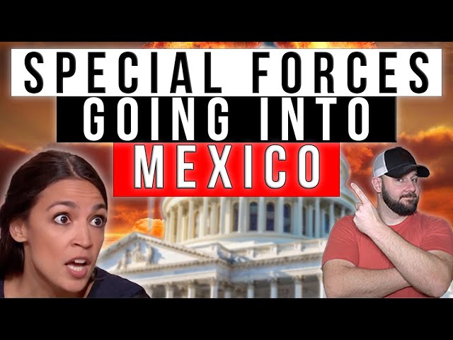 BREAKING: US SPECIAL FORCES GOING INTO MEXICO... Mexican Senate APPROVES Action Against Cartels