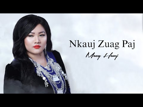 Macy Hawj - Nkauj Zuag Paj (Official Lyrics/Audio)