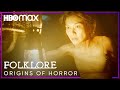 Origins of Horror | Folklore | HBO Max