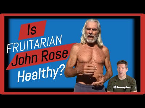 Does Fruitarian John Rose Look Healthy? ★ Sye Reviews