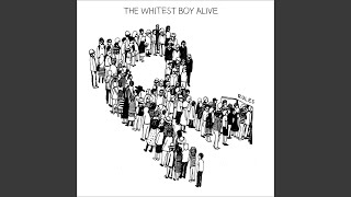 The Whitest Boy Alive - Topic