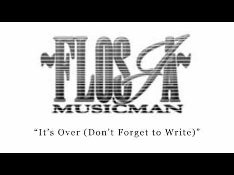 Flosja - It's Over (Don't Forget to Write).avi