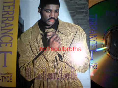 Terrance T. "If U Can't Learn 2 Love Her" (Original Version)